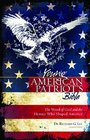 The Young American Patriot's Bible The Word of God and the Heroes that Shaped America