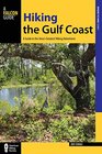 Hiking the Gulf Coast A Guide to the Area's Greatest Hiking Adventures