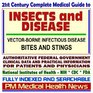 21st Century Complete Medical Guide to Insects and Disease including VectorBorne Infectious Disease Bites and Stings Authoritative Government Documents  for Patients and Physicians