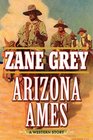 Arizona Ames A Western Story