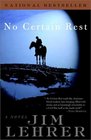 No Certain Rest  A Novel