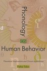 Phonology as Human Behavior Theoretical Implications and Clinical Applications