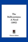 The Melbournians A Novel