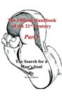 THE OFFICIAL HANDBOOK OF THE 21ST CENTURY THE SEARCH FOR A MAN'S SOUL