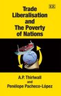 Trade Liberalisation And The Poverty Of Nations