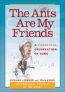 The Ants Are My Friends A Punderful Celebration of Song