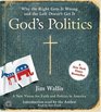 God's Politics Why the Right Gets It Wrong and the Left Doesn't Get It