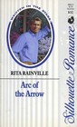 Arc of the Arrow (Written in the Stars) (Silhouette Romance, No 832)