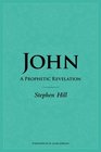 John A Prophetic Revelation