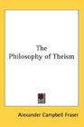 The Philosophy of Theism