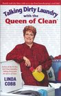 Talking Dirty Laundry With The Queen Of Clean