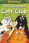 The Courageous Cats' Club