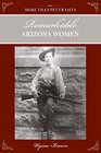 More Than Petticoats Remarkable Arizona Women