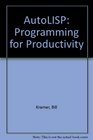 Understanding Autolisp Programming for Productivity