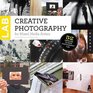 Creative Photography Lab: 52 Fun Exercises for Developing Self Expression with your Camera. With Six Mixed-Media Projects by Carla Sonheim (Lab Series)