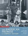 The American Promise A Compact History Volume II From 1865