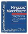 Vanguard Management Redesigning the Corporate Future