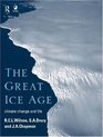 The Great Ice Age Climate Change and Life
