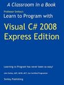Learn to Program with Visual C 2008 Express