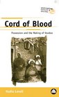 Cord Of Blood  Possession and the Making of Voodoo