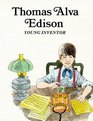 Thomas Alva Edison  Young Inventor
