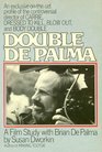 Double De Palma an Exclusive on the Set Profile of the Controversial Director