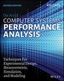Art of Computer Systems Performance Analysis Techniques For Experimental Design Measurements Simulation and Modeling
