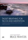 Taoist Breathing for Tai Chi and Meditation TwentyFour Exercises to Reduce Stress Build Mental Stamina and Improve Your Health