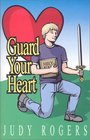 Guard Your Heart