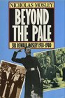 Beyond the pale Sir Oswald Mosley and family 19331980