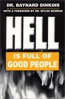 Hell Is Full of Good People
