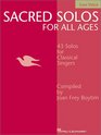 Sacred Solos for All Ages  Low Voice Low Voice Compiled by Joan Frey Boytim