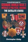 A Collector's Guide to German World War 2 Medals  Political Awards The Satellite States