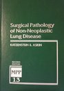 Surgical Pathology of NonNeoplastic Lung Disease