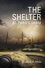 The Shelter at Papa's Farm