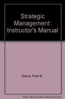 Strategic Management Instructor's Manual