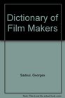 Dictionary of Film Makers