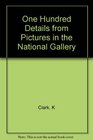 100 details from pictures in the National Gallery