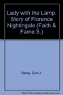 Lady with a Lamp  the Story of Florence Nightingale