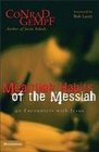 Mealtime Habits of the Messiah 40 Encounters with Jesus