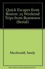 Quick Escapes Boston 25 Weekend Getaways from the Hub