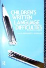 Children's Written Language Difficulties