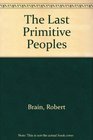 The Last Primitive Peoples