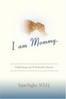 I Am Mommy