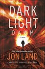 Dark Light: Dawn: A Novel