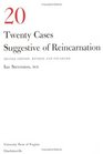 Twenty Cases Suggestive of Reincarnation Second Edition Revised and Enlarged