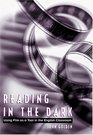 Reading in the Dark Using Film As a Tool in the English Classroom