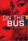 On the Bus: A Novel of Families Trapped by Forced Busing