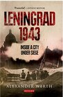 Leningrad 1943 Inside a City Under Siege