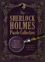 The Sherlock Holmes Puzzle Collection 150 enigmas for you to solve inspired by the world's greatest detective